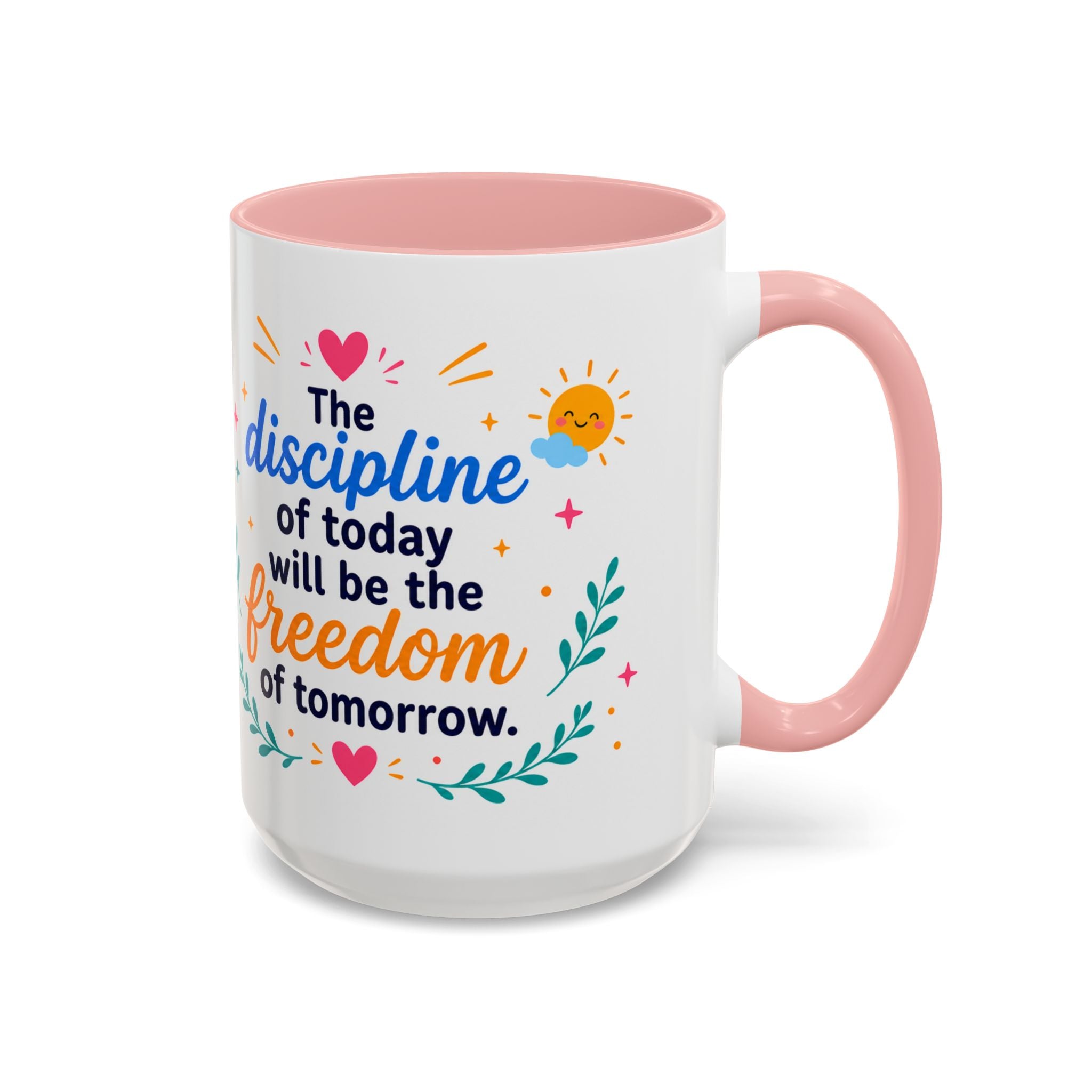 Inspirational Ceramic Mug in English — “The Discipline of Today Will Be the Freedom of Tomorrow,” Motivational Mug Available in 11 oz and 15 oz, Multiple Colors Available, Ideal Gift for Students,...