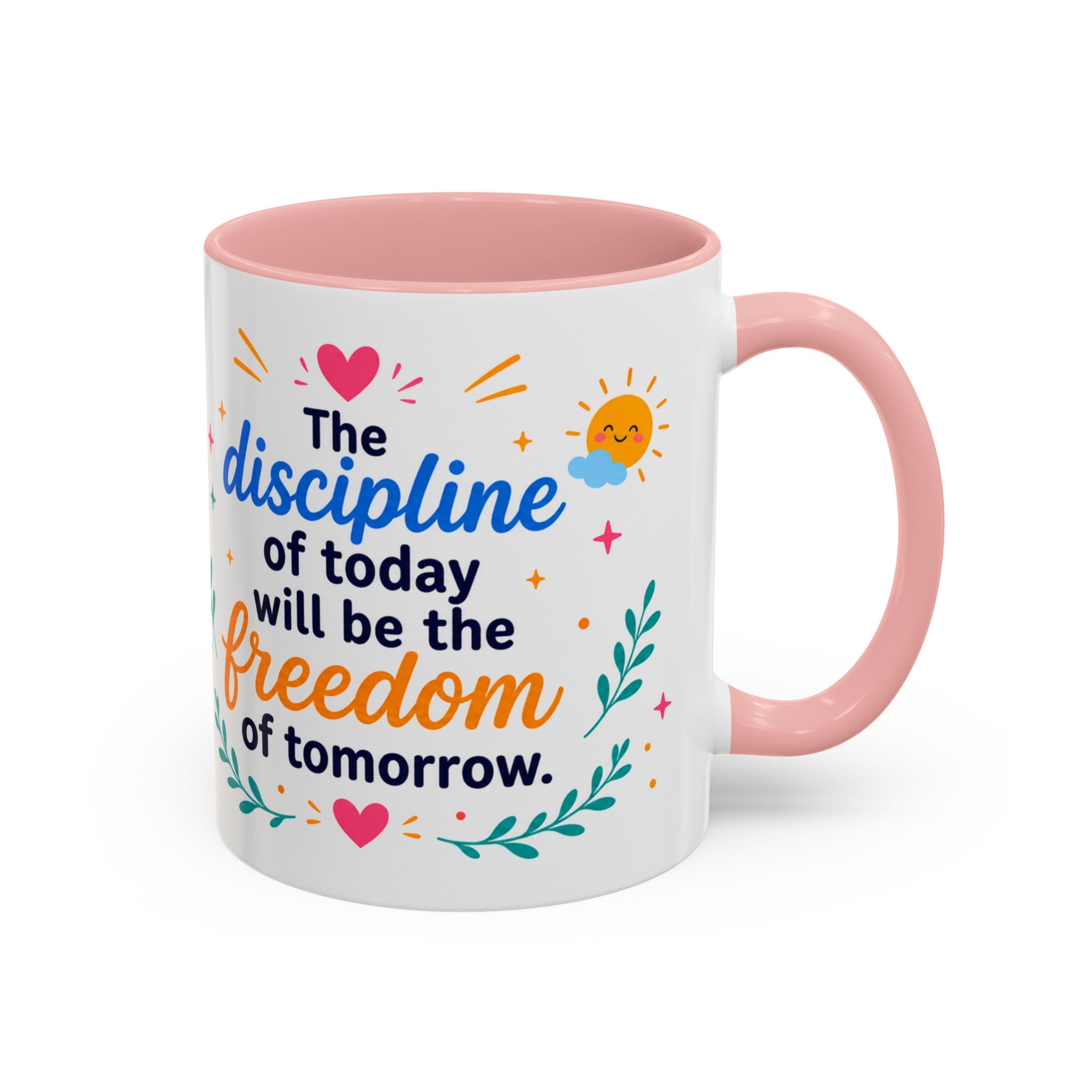 Inspirational Ceramic Mug in English — “The Discipline of Today Will Be the Freedom of Tomorrow,” Motivational Mug Available in 11 oz and 15 oz, Multiple Colors Available, Ideal Gift for Students,...