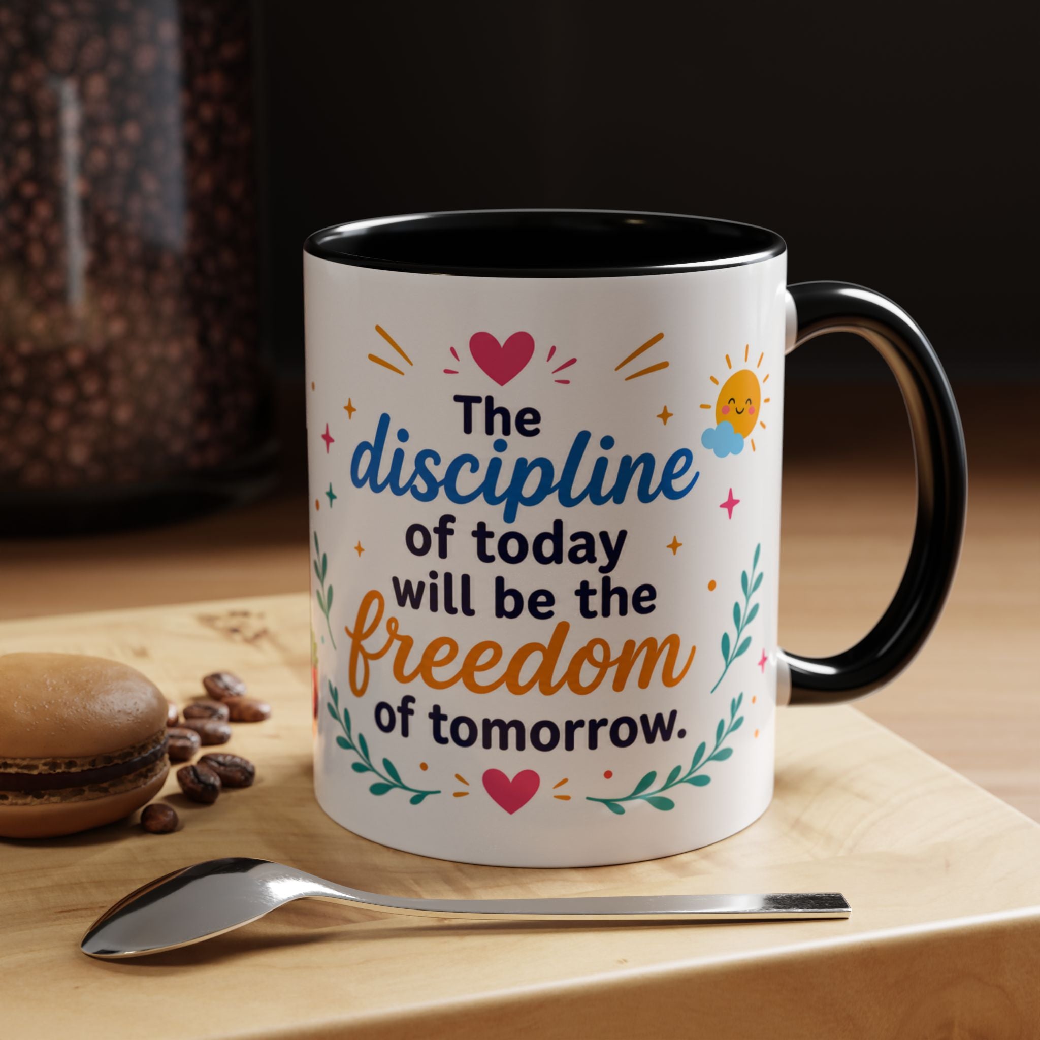 Inspirational Ceramic Mug in English — “The Discipline of Today Will Be the Freedom of Tomorrow,” Motivational Mug Available in 11 oz and 15 oz, Multiple Colors Available, Ideal Gift for Students,...
