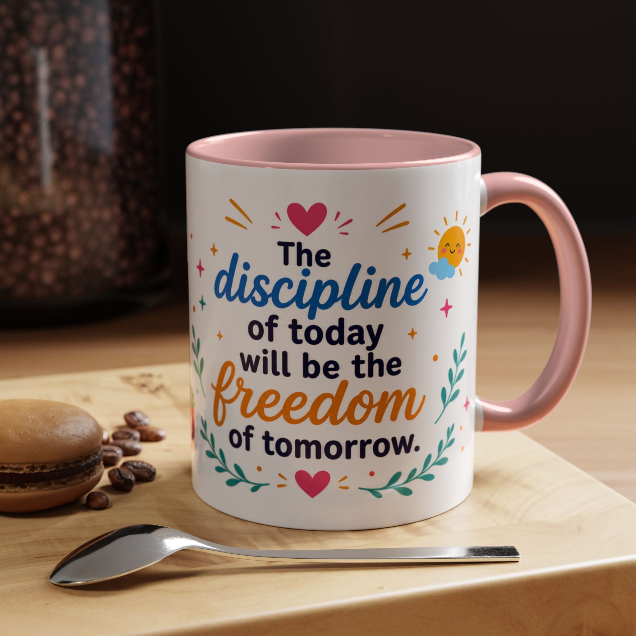 Inspirational Ceramic Mug in English — “The Discipline of Today Will Be the Freedom of Tomorrow,” Motivational Mug Available in 11 oz and 15 oz, Multiple Colors Available, Ideal Gift for Students,...
