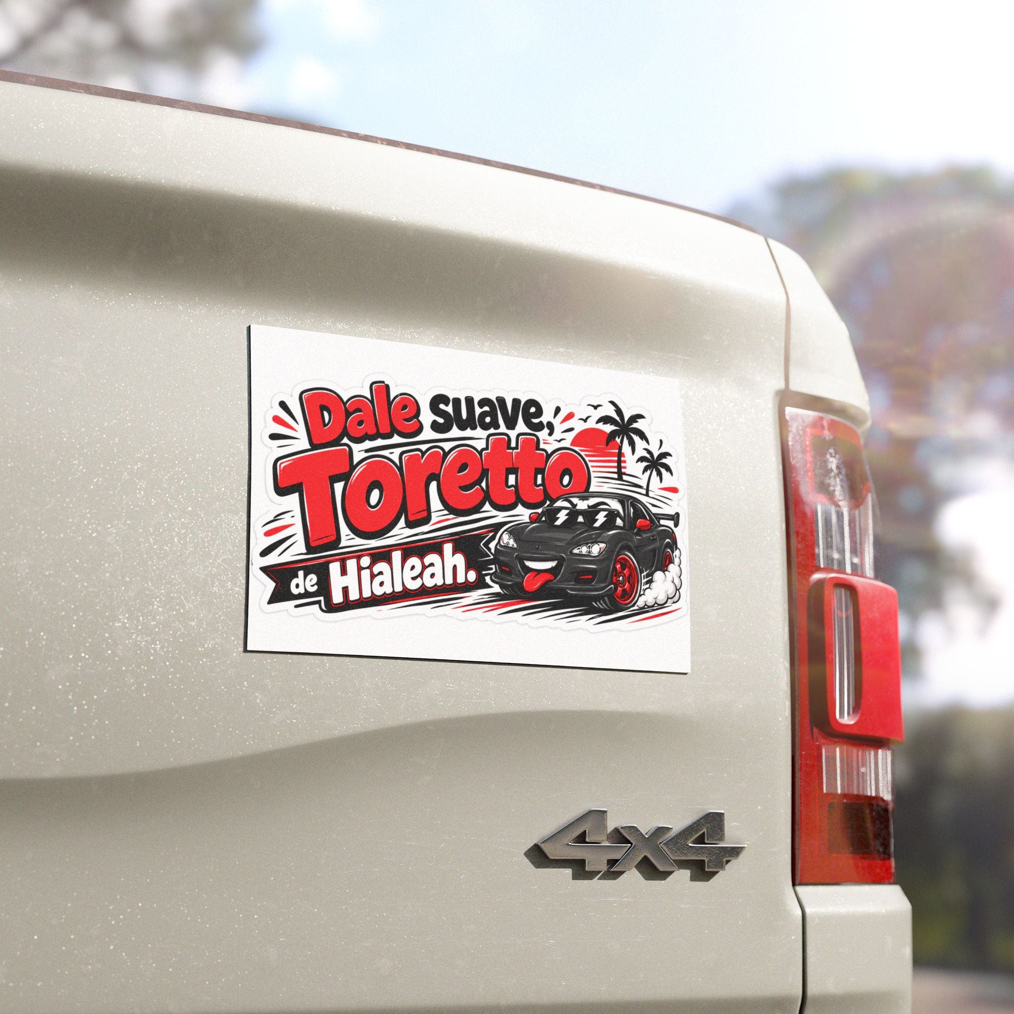 Funny Car Magnet “Dale suave, Toretto de Hialeah” — 7.5" x 4.5" rear vehicle magnet with a playful distance-warning phrase, bold design for bumper or metal car surface, shipping included in the price...