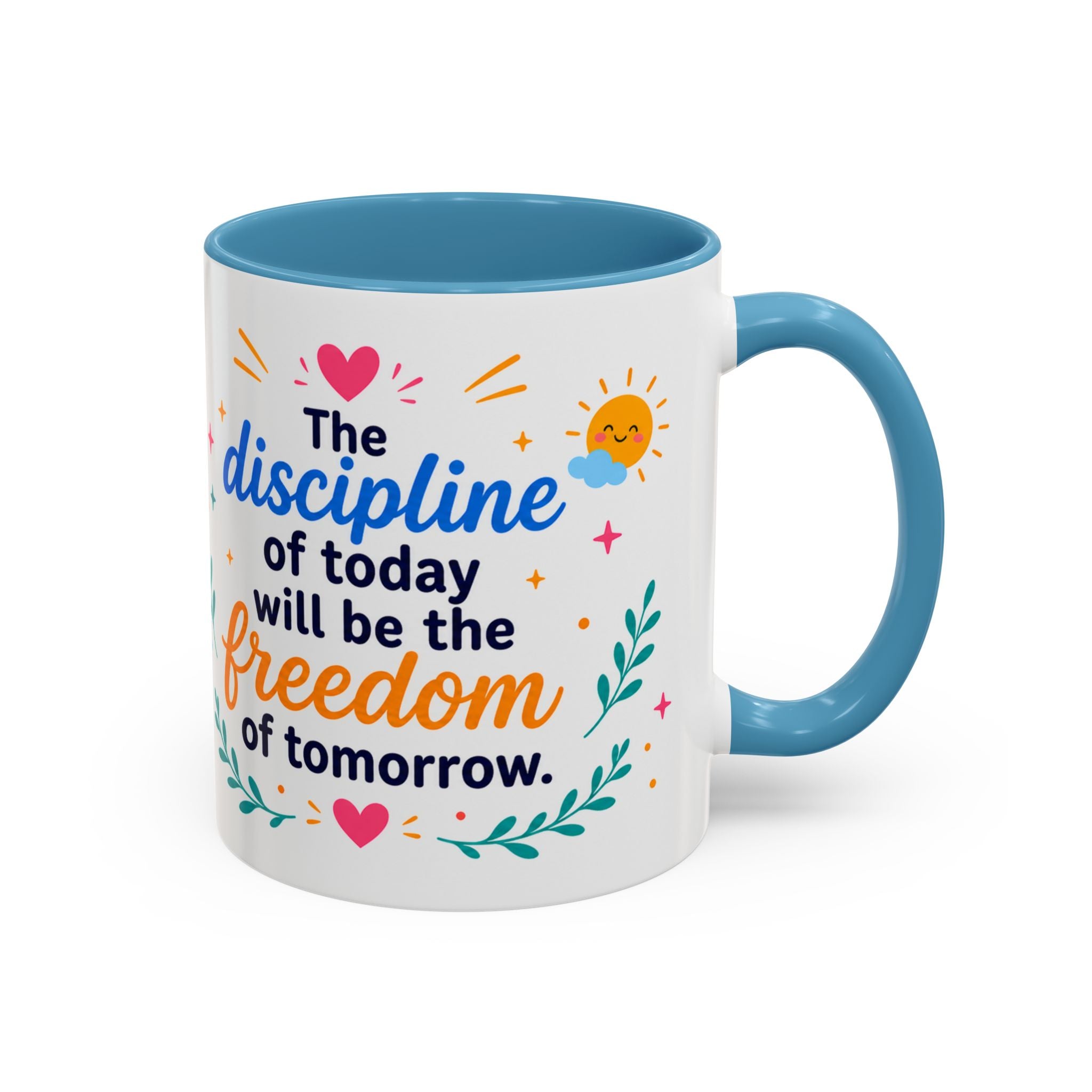 Inspirational Ceramic Mug in English — “The Discipline of Today Will Be the Freedom of Tomorrow,” Motivational Mug Available in 11 oz and 15 oz, Multiple Colors Available, Ideal Gift for Students,...