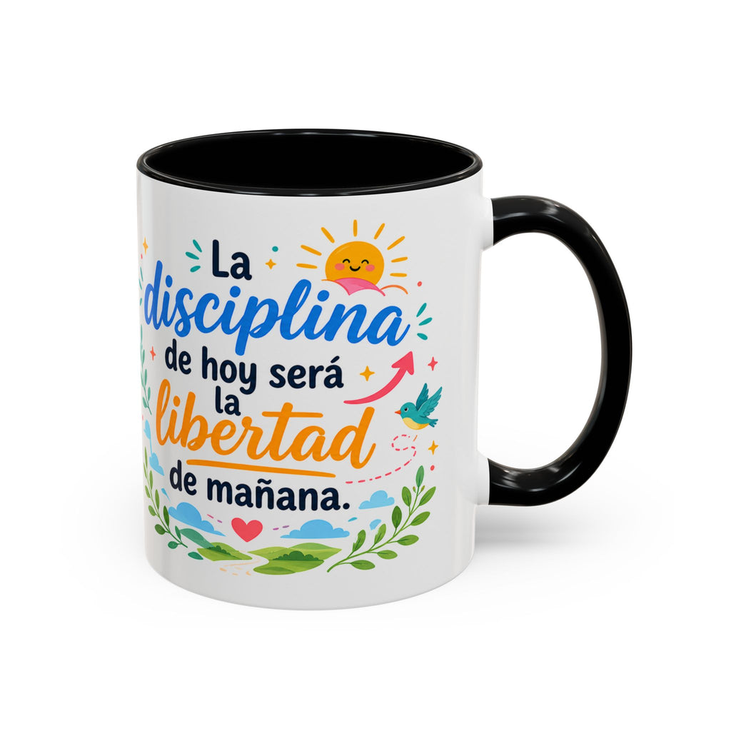 Inspirational Ceramic Mug — “The Discipline of Today Will Be the Freedom of Tomorrow,” Motivational Coffee Cup Available in 11 oz and 15 oz, Ideal Gift for Students, Teachers and Office Desks,...