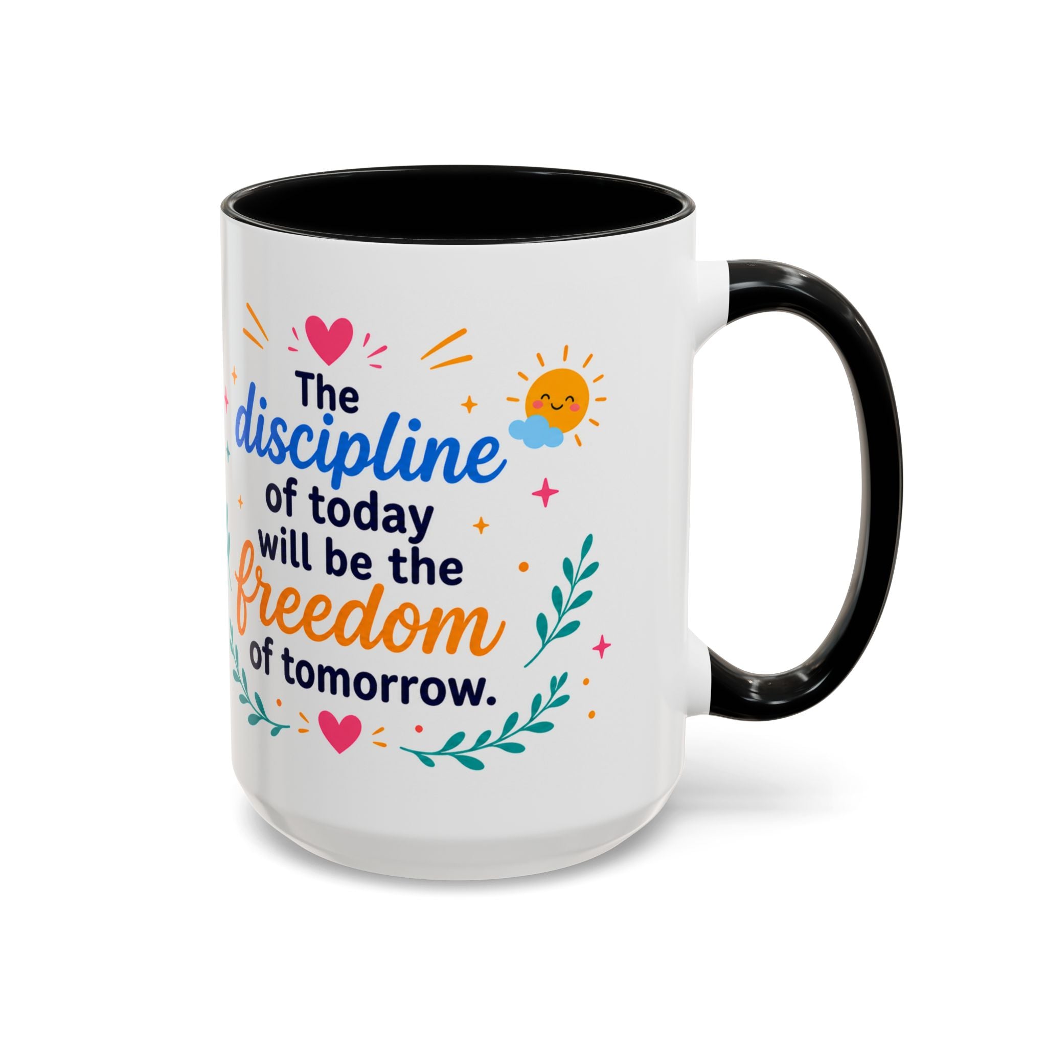 Inspirational Ceramic Mug in English — “The Discipline of Today Will Be the Freedom of Tomorrow,” Motivational Mug Available in 11 oz and 15 oz, Multiple Colors Available, Ideal Gift for Students,...