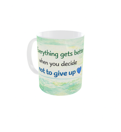 Everything Gets Better When You Decide Not to Give Up (English Version)