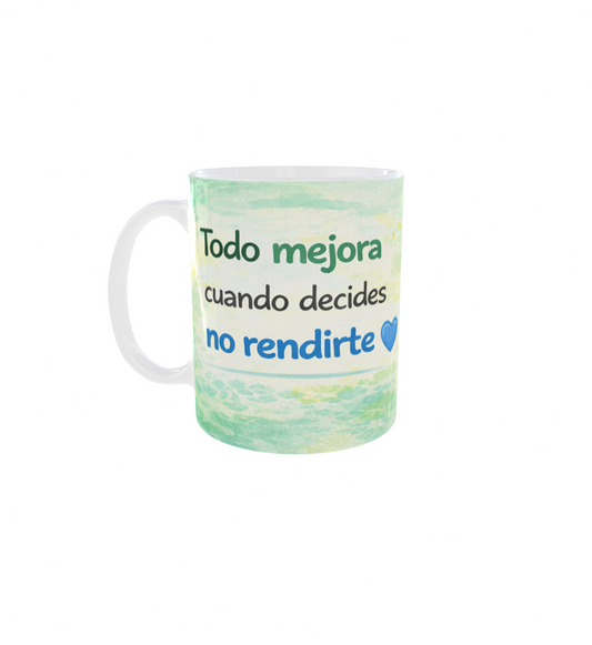 Everything Gets Better When You Decide Not to Give Up (Spanish Version)